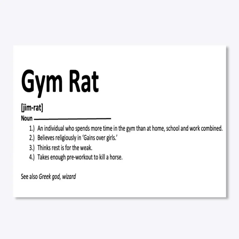 Gym Rat- funny clothing and accessories!